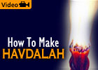 How to Make Havdalah
