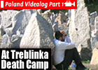 Poland Video Log Part 1: At Treblinka Death Camp_