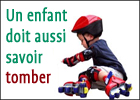Pourquoi un enfant doit aussi tomber parfois
